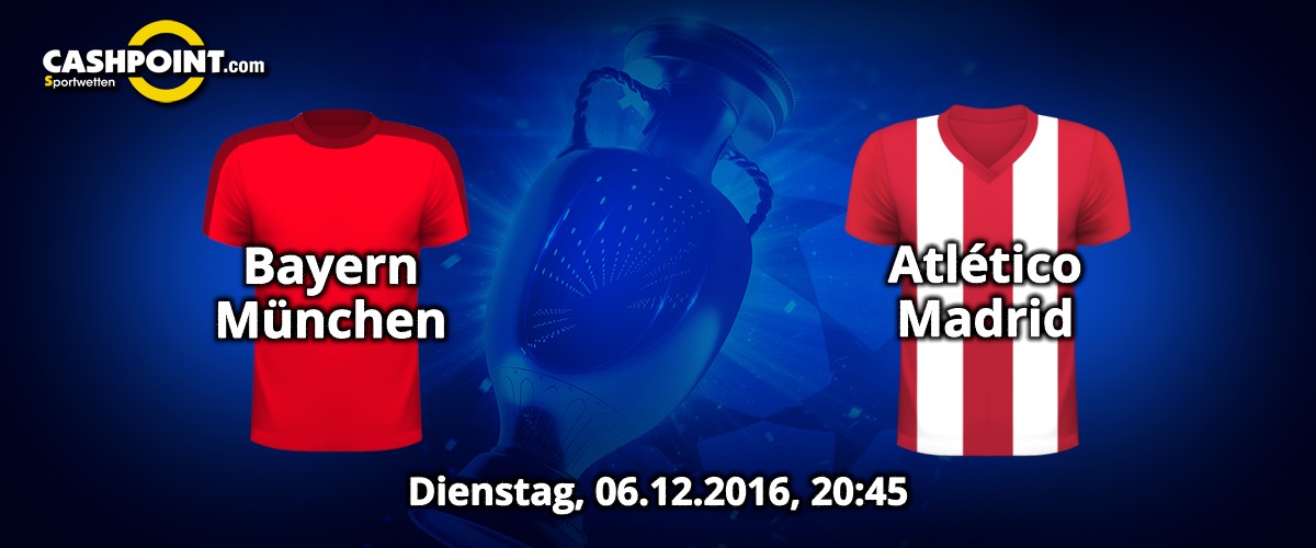 Dienstag, 06.12.2016, 20:45 Uhr: Bayern Muenchen VS Atletico Madrid, Champions League 6. Spieltag, München, Allianz Arena