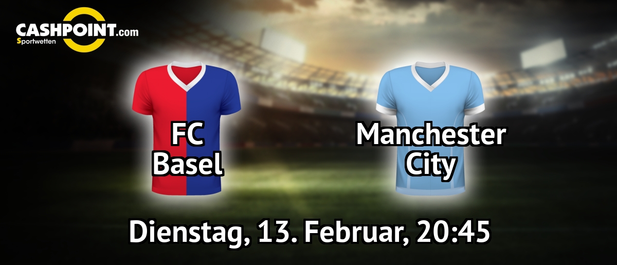 Dienstag, 13.02.2018, 20:45 Uhr: FC Basel VS Manchester City, Champions League Achtelfinale Hinspiel, St. Jakob-Park