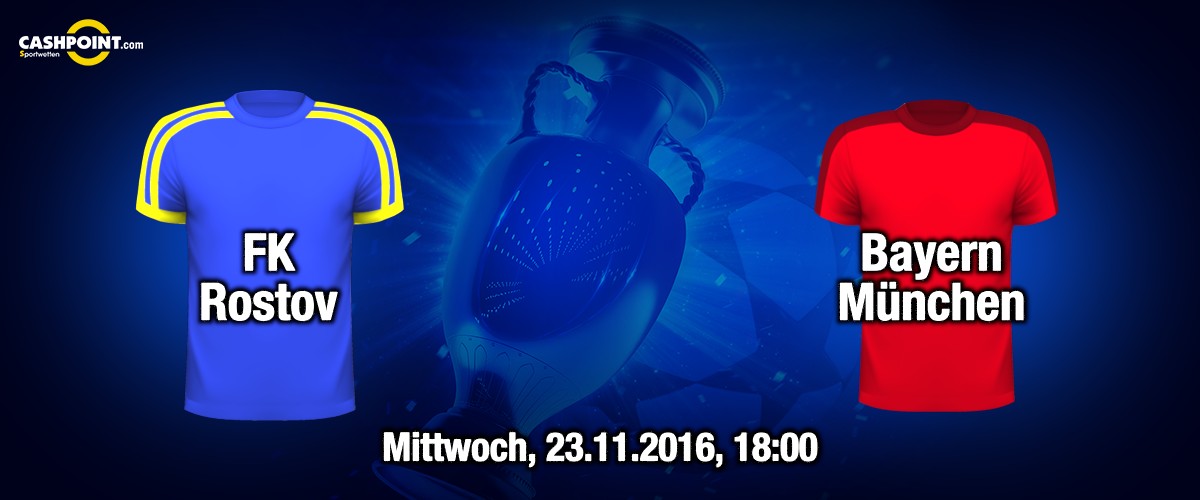 Mittwoch, 23.11.2016, 18:00 Uhr: FK Rostov VS Bayern Muenchen, Champions League 5. Spieltag, Rostow, Olimp-2 Stadion