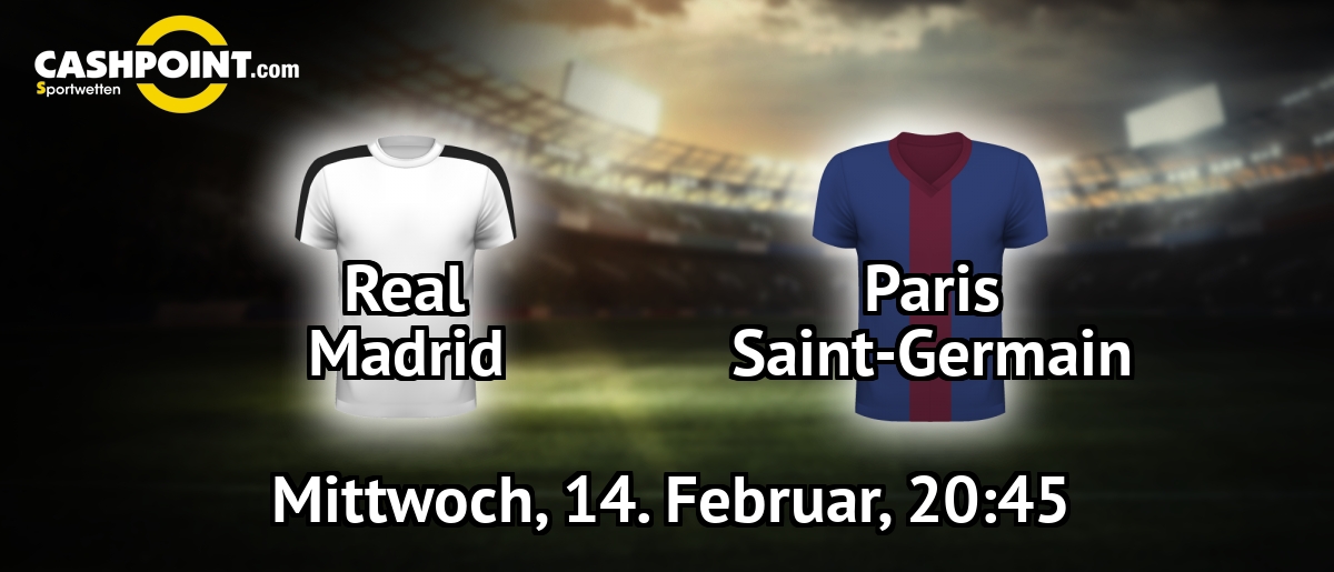 Mittwoch, 14.02.2018, 20:45 Uhr: Real Madrid VS Paris Saint Germain, Champions League Achtelfinale Hinspiel, Santiago Bernabéu Stadium