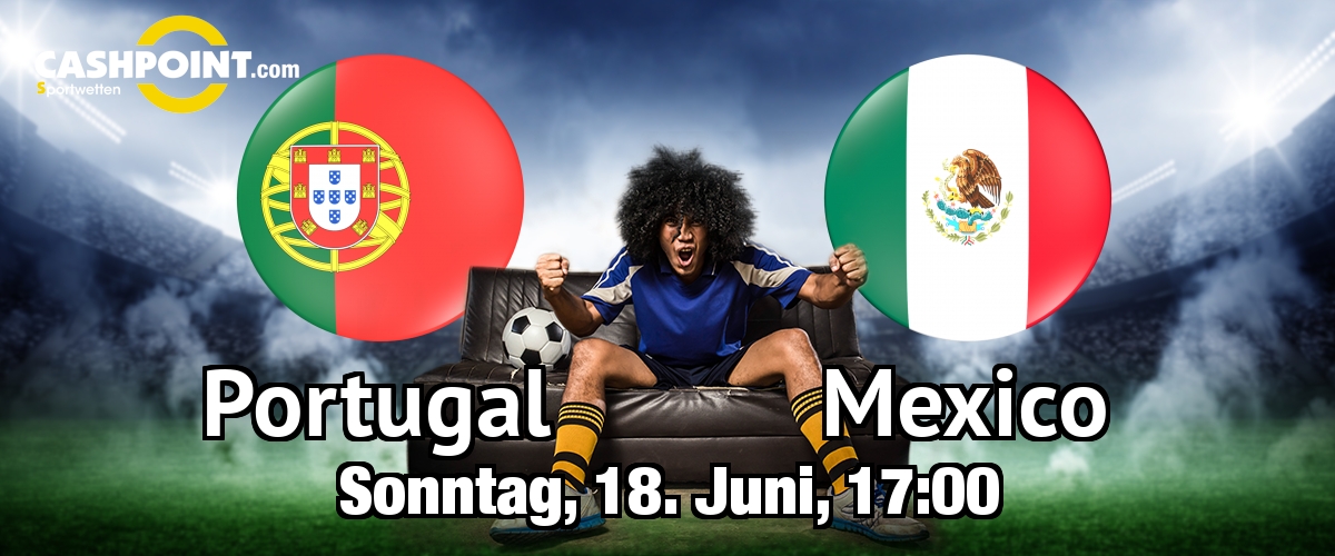 Sonntag, 18.06.2017, 18:00 Uhr: Portugal VS Mexico, Confederation Cup, Gr. A 1. Spieltag, Kasan-Arena 