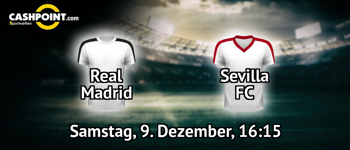 Samstag, 09.12.2017, 16:15 Uhr: Real Madrid VS FC Sevilla, LaLiga 15. Spieltag, Santiago Bernabéu Stadium