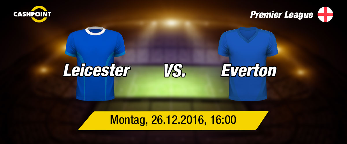 Montag, 26.12.2016, 16:00 Uhr: Leicester City VS Everton, Premier League 18. Spieltag, Leicester, King Power Stadion