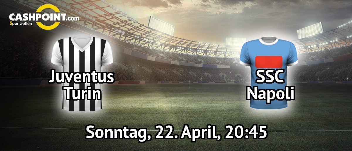 Sonntag, 22.04.2018, 21:45 Uhr: Juventus Turin VS SSC Neapel, Serie A 34. Spieltag, Juventus Stadium