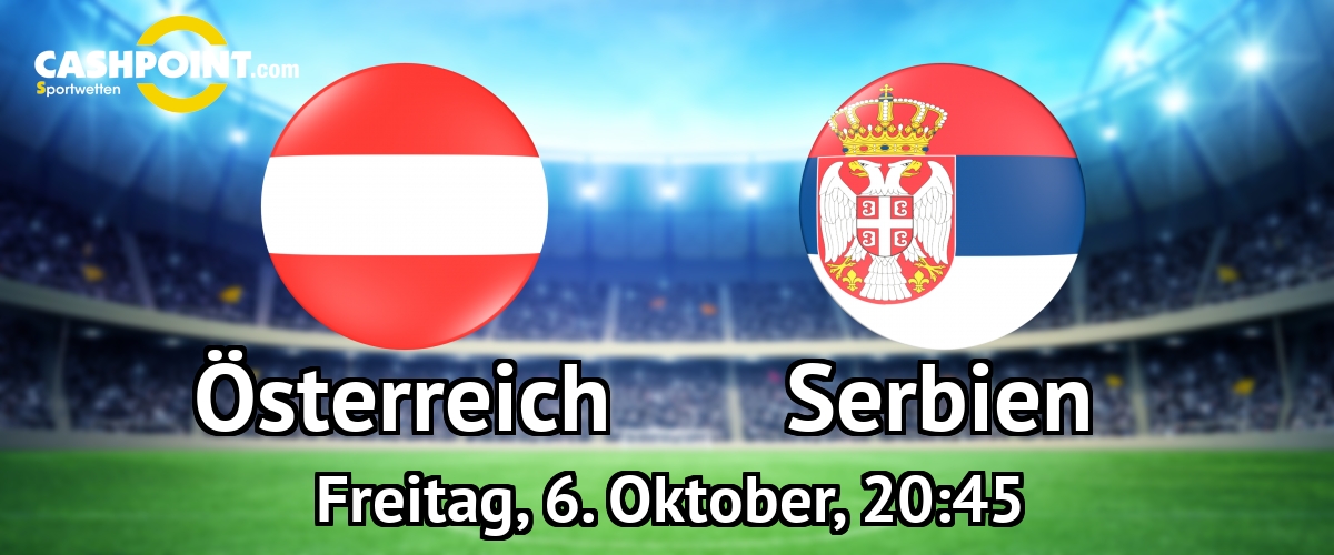 Freitag, 06.10.2017, 21:45 Uhr: Oesterreich VS Serbien, WM Qualifikation Gruppe D 9. Spieltag, Wien, Ernst-Happel-Stadion